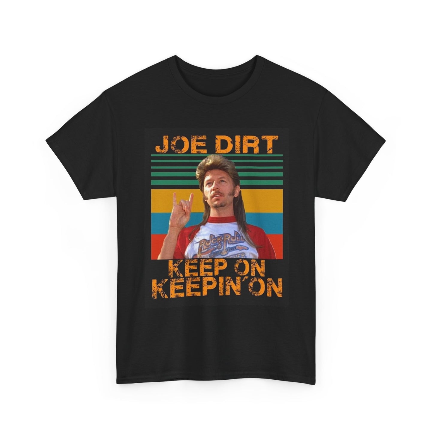 Joe Dirt Funny Graphic T Shirt Keep On Keepin On Movie Unisex Heavy Cotton Tee