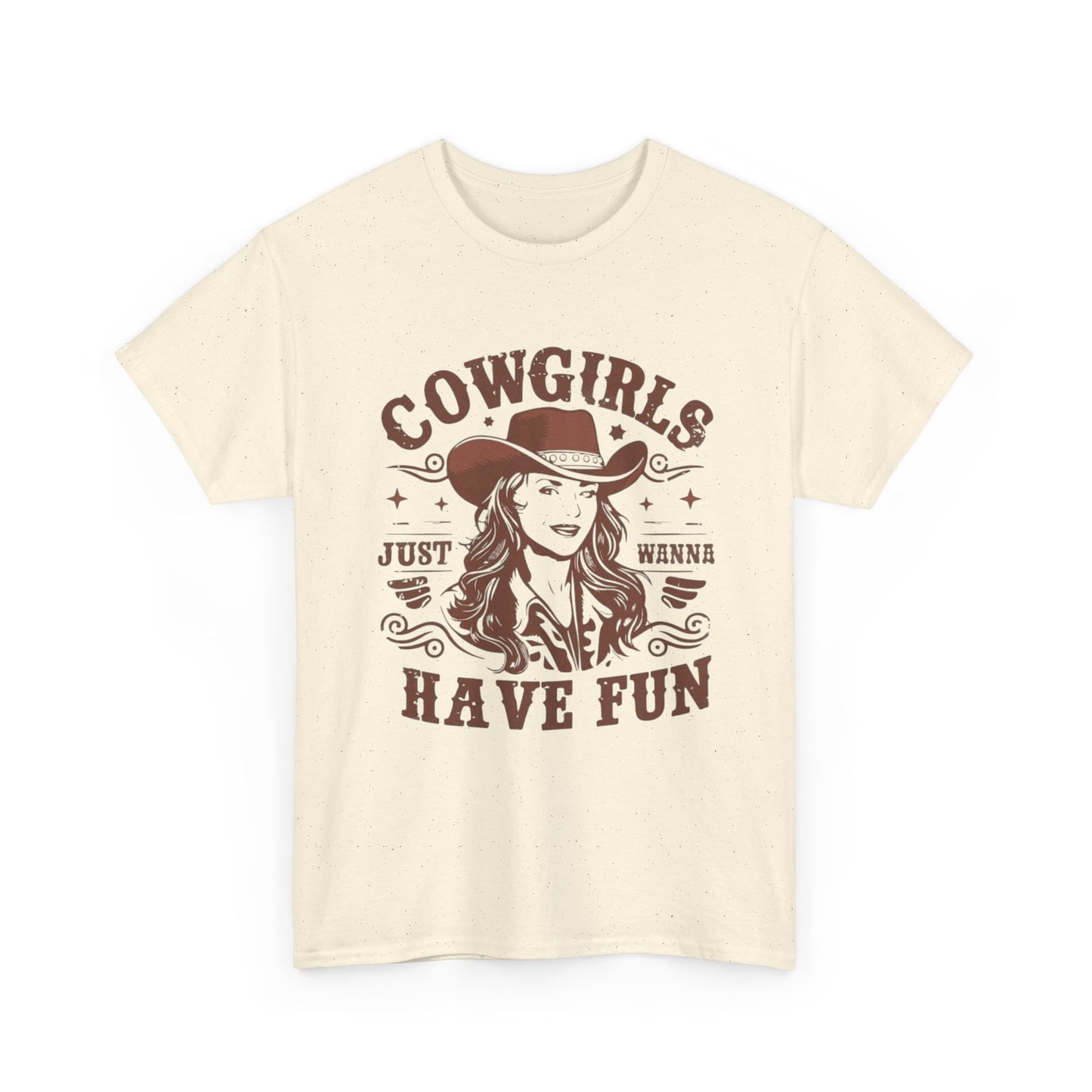 Cowgirls Just Wanna Have Fun Graphic T Shirt Women's Brand New Cotton Tee