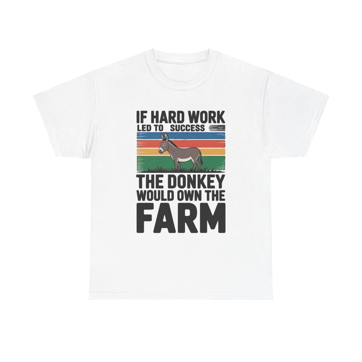If Hard Work Led To Success T Shirt