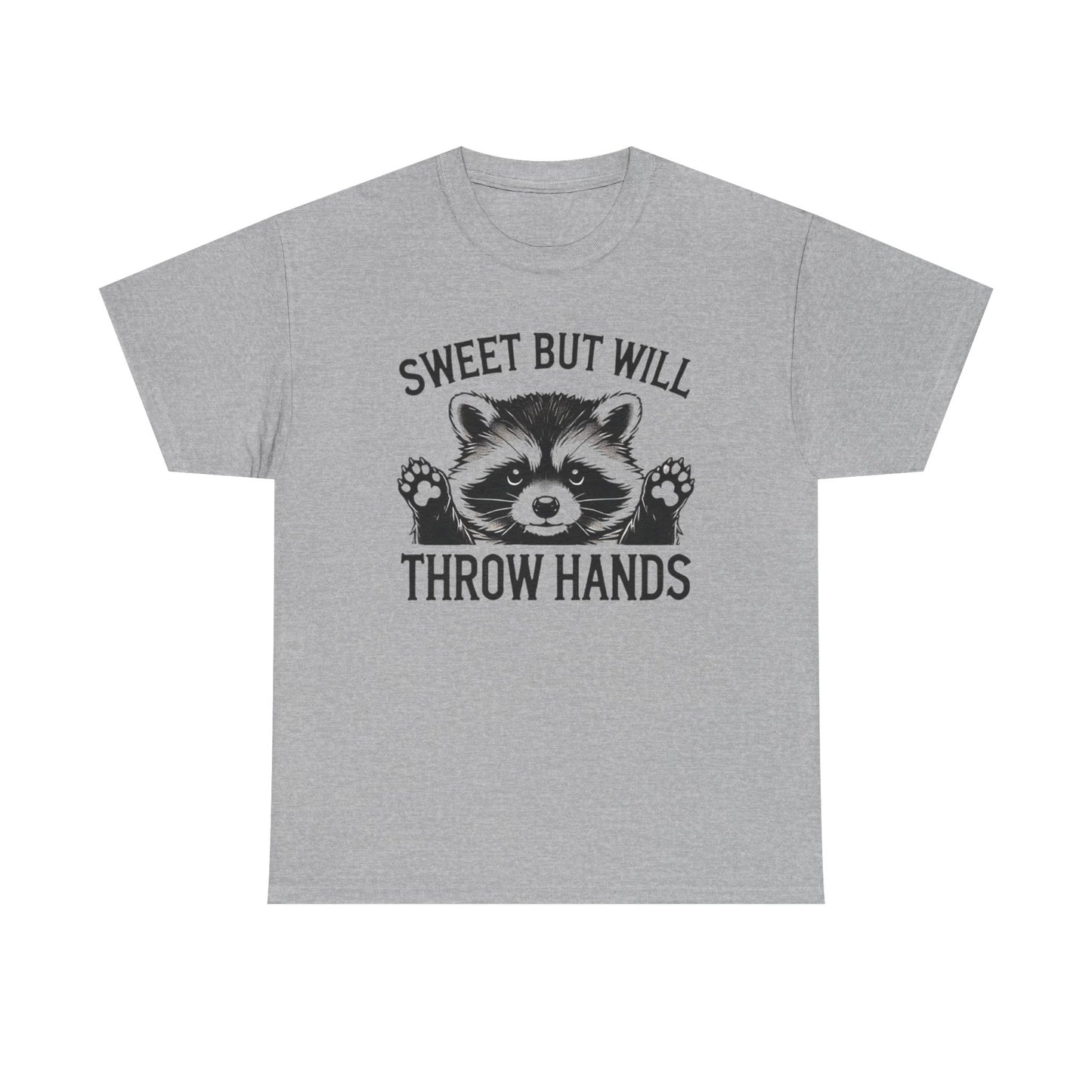 Sweet But Will Throw Hands Funny Graphic T Shirt NEW S-5XL Unisex Heavy Cotton