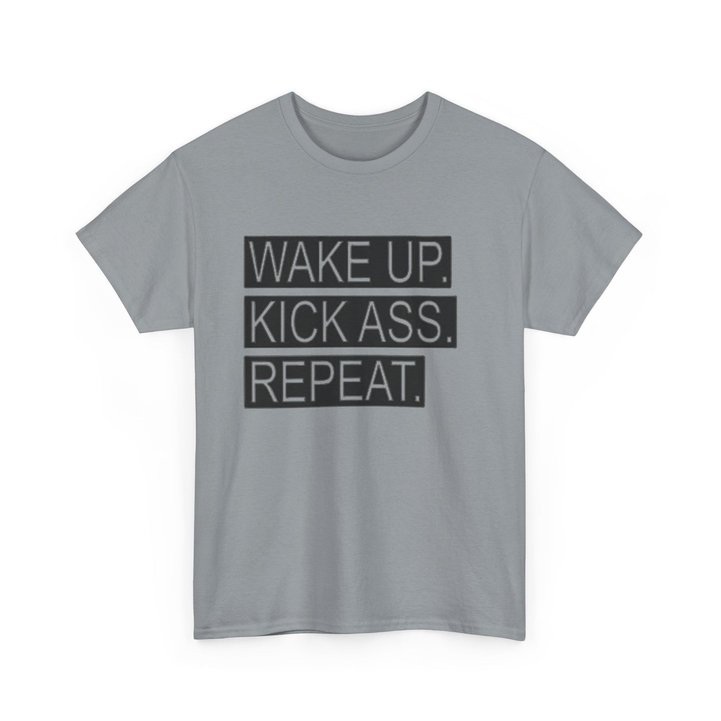 Wake Up Kick Ass Repeat GYM Graphic T Shirt NEW Unisex Heavy Cotton Tee