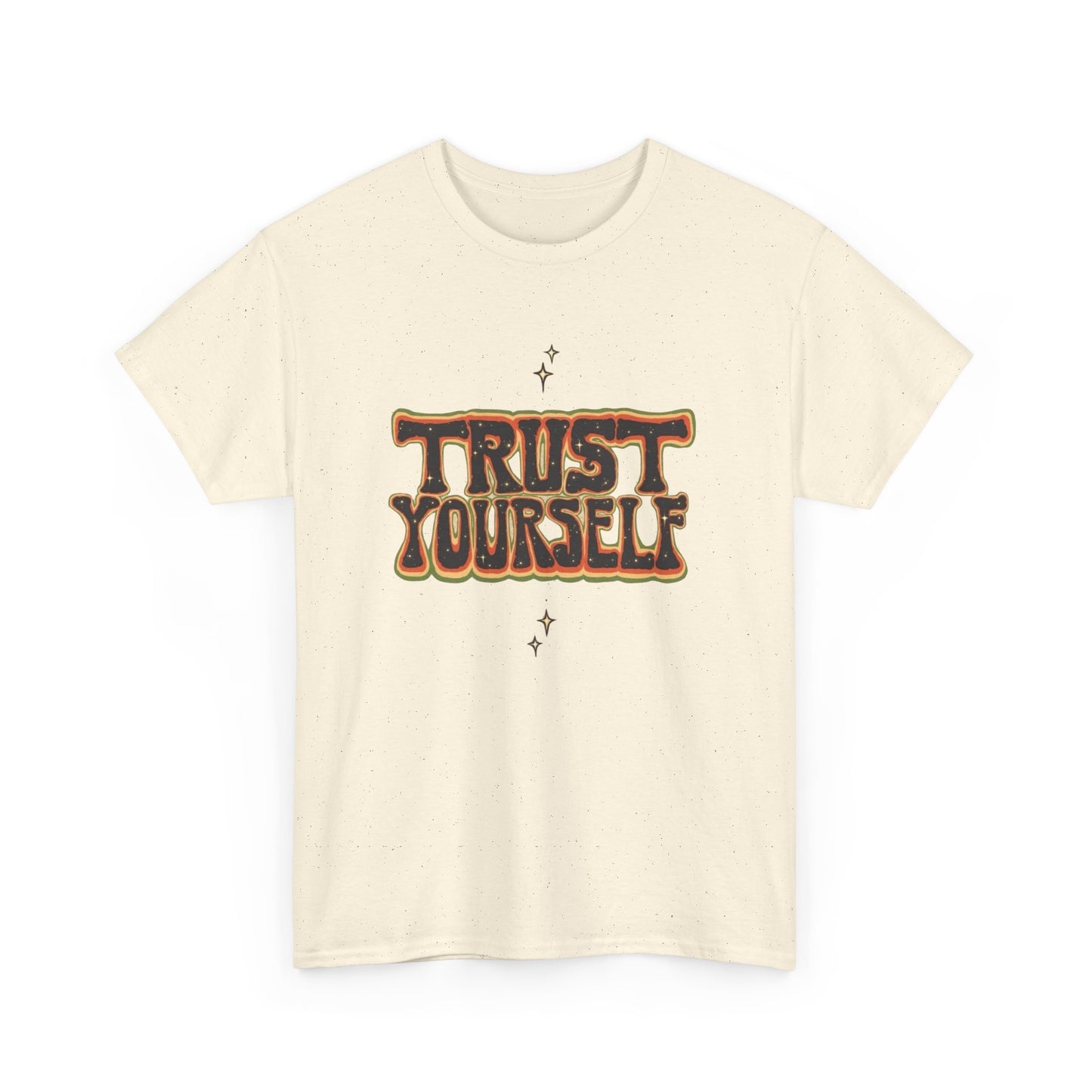 Trust Yourself Graphic T Shirt NEW ADULT Tee