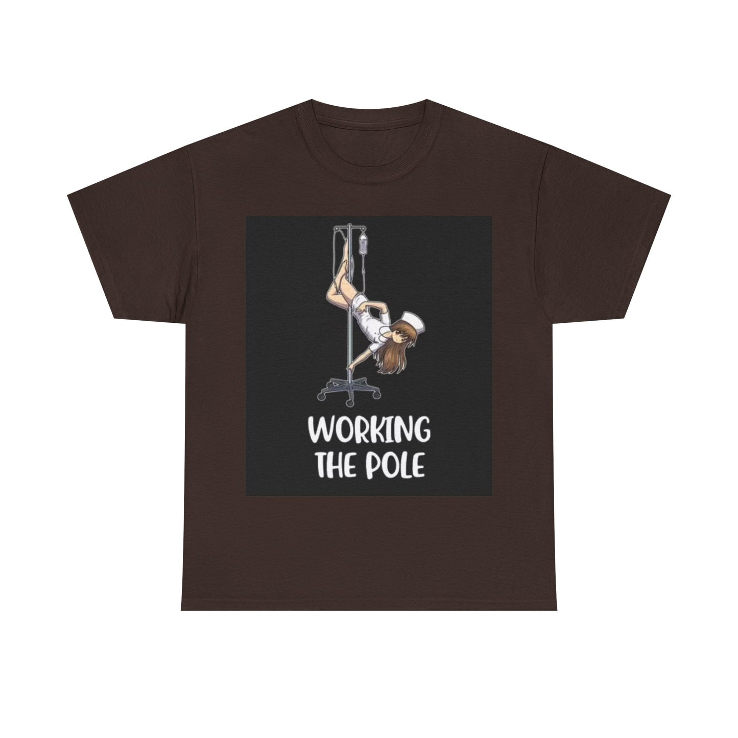 Nurse Working The Pole Funny Graphic T Shirt Doctor Unisex Heavy Cotton Tee