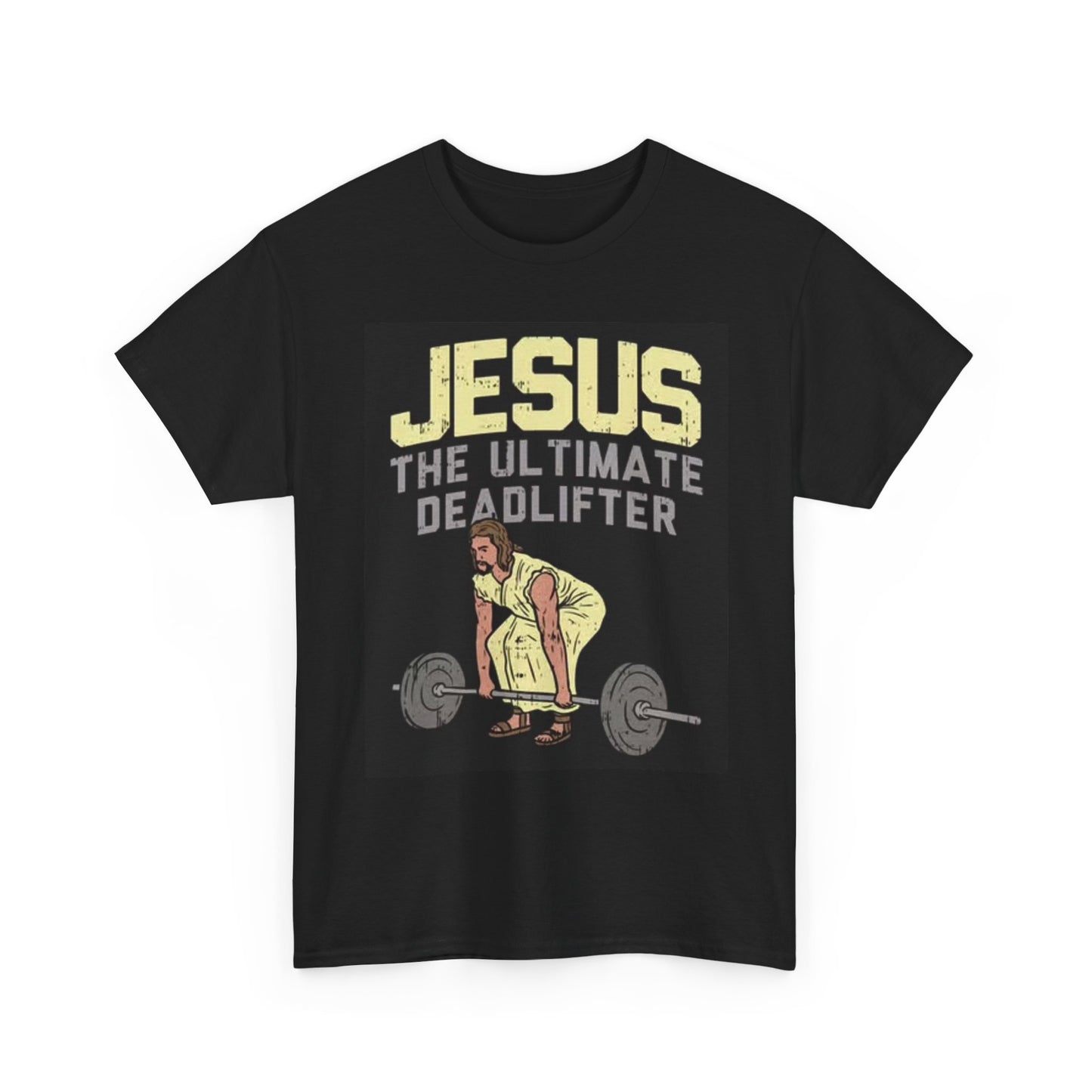 Jesus The Ultimate Deadlifter Gym T Shirt Funny Jokes Unisex Heavy Cotton Tee