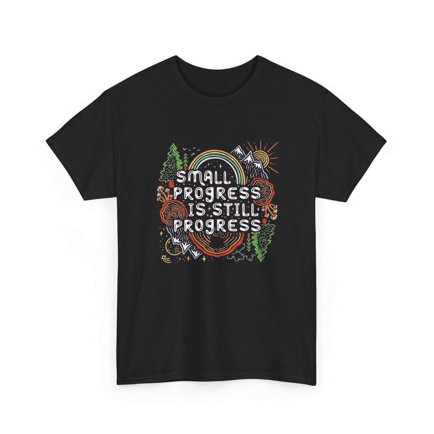 Small Progress Is Still Progress Graphic T Shirt NEW ADULT Unisex Heavy Cotton