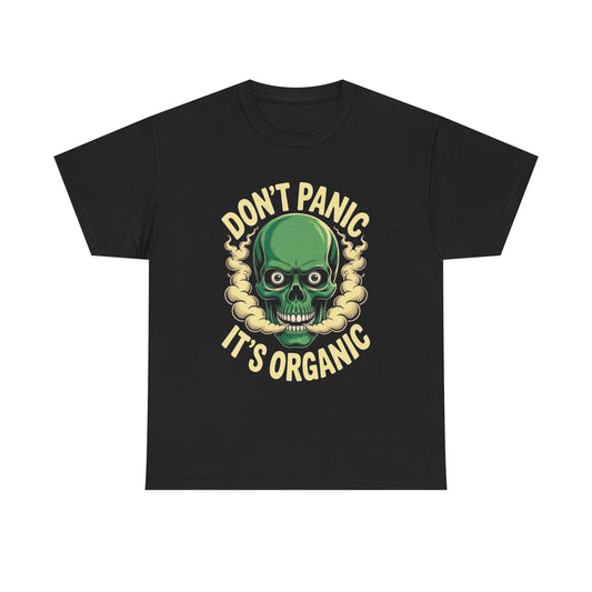 Don't Panic Its Organic T Shirt Graphic Unisex Heavy Cotton Tee NEW GIFT