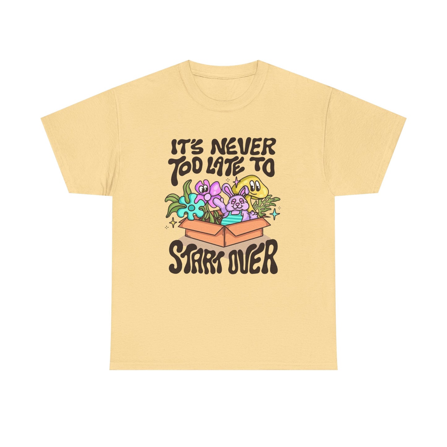 Its Never To Late To Start Over Graphic T Shirt Unisex Heavy Cotton Tee