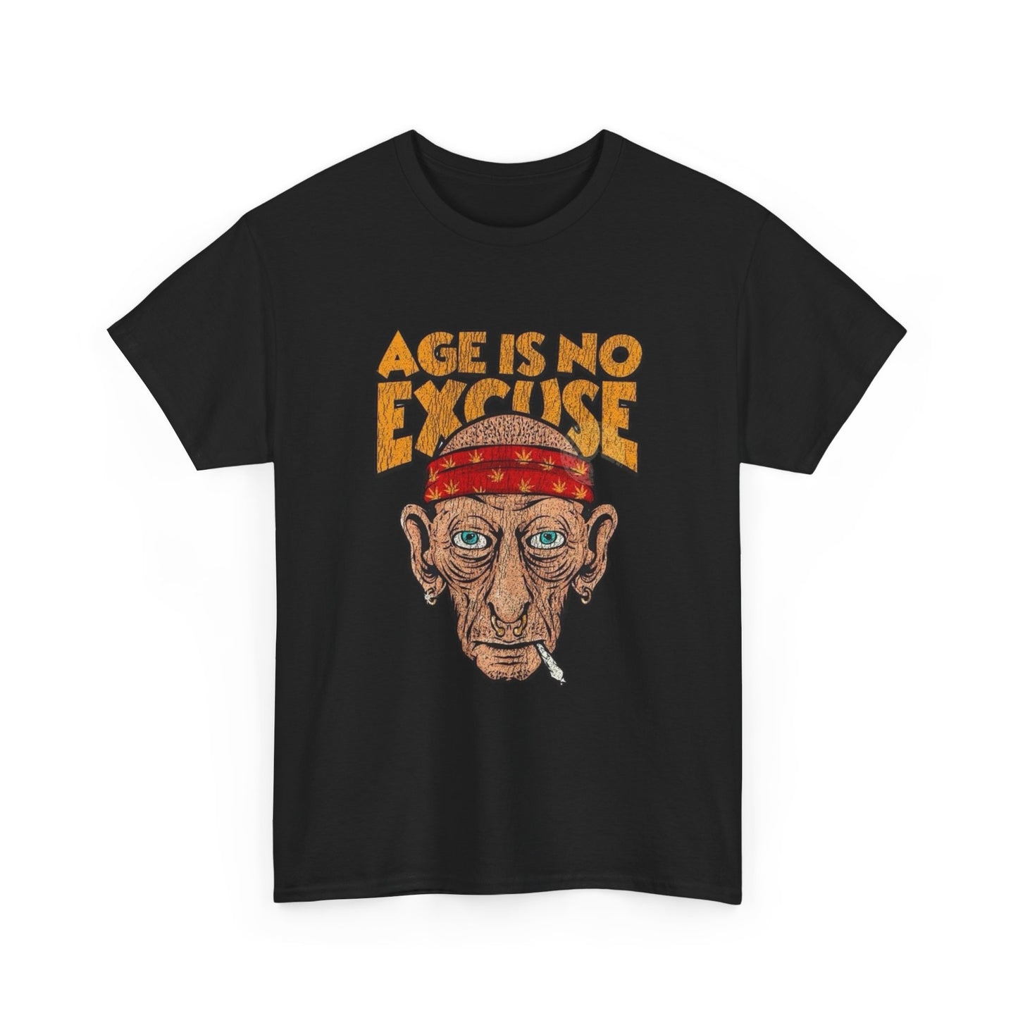 Age Is No Excuse Graphic T Shirt NEW ADULT Tee