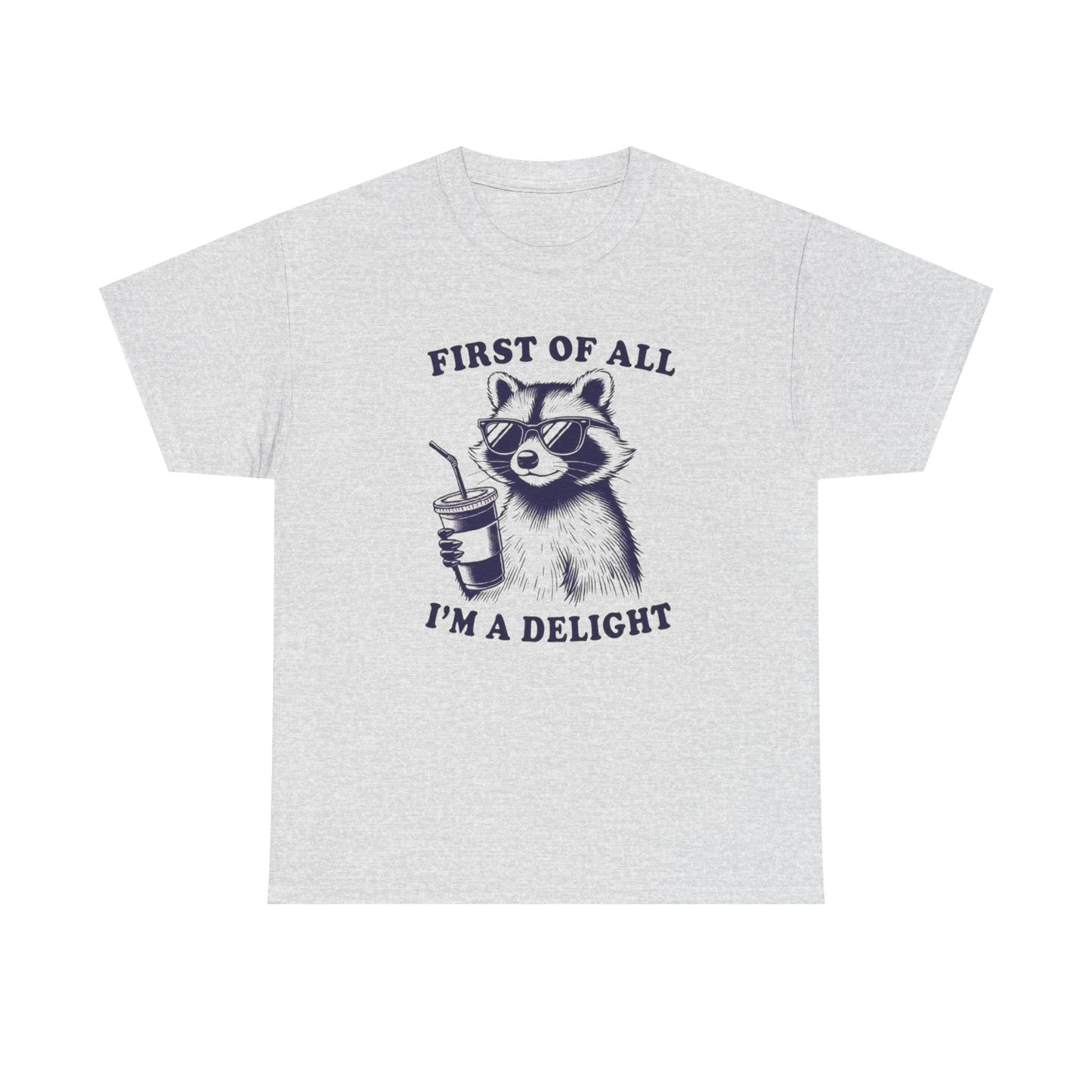 First Of All I'm A Delight Graphic T Shirt Unisex Heavy Cotton Tee Gift Vintage
