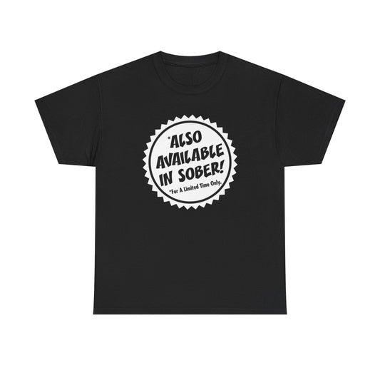 Also Available In Sober Jokes Graphic T Shirt S-5XL NEW Unisex Heavy Cotton Tee