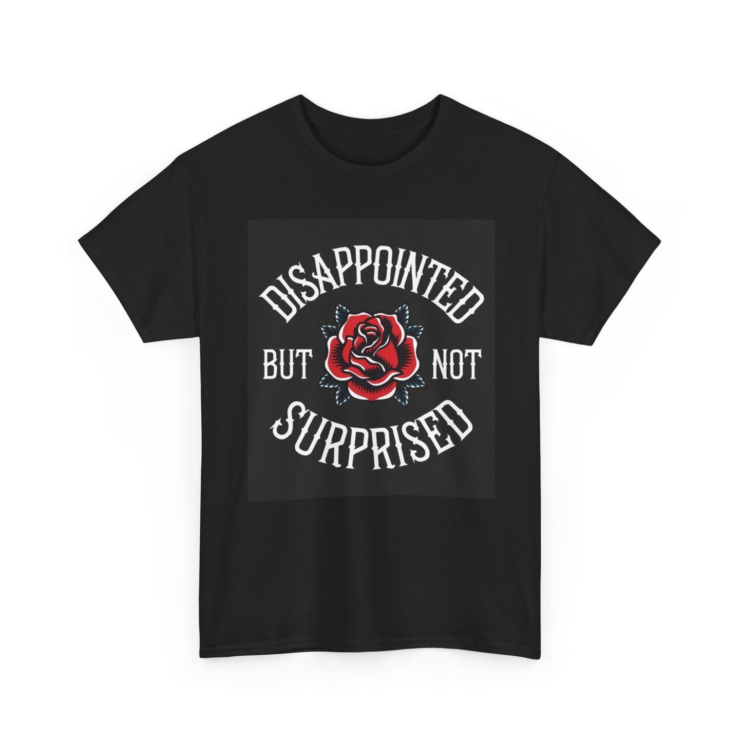 Disappointed But Not Surprised Graphic Shirt Vintage 90s Retro Heavy Cotton Tee