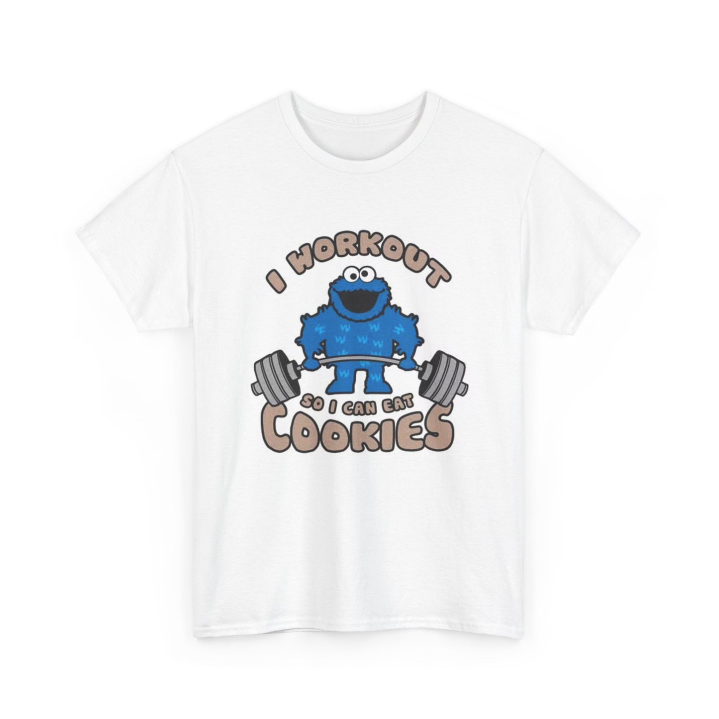 I Work Out So I Can Eat Cookies T Shirt Funny Graphic GYM Unisex Heavy Cotton