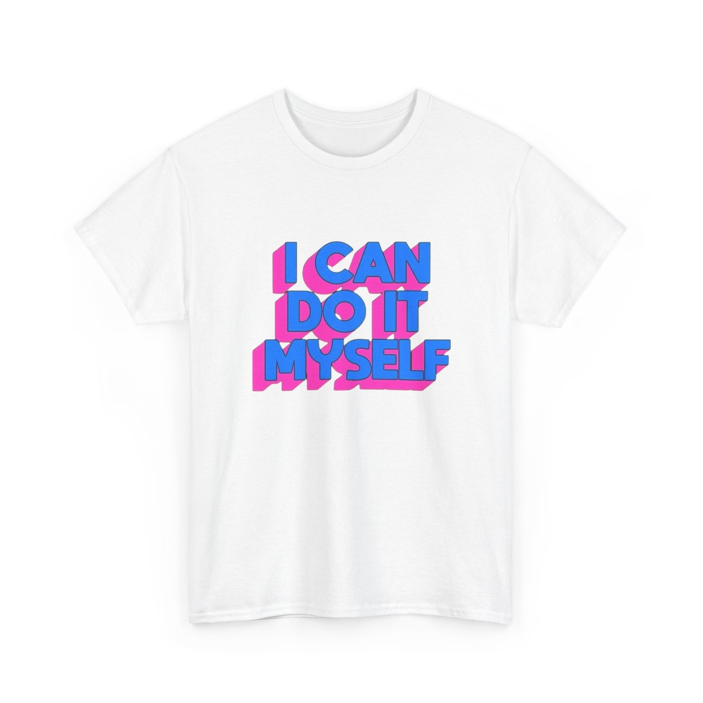 I Can Do It Myself Funny Graphic T Shirt Unisex Cotton Tee - New Gift - Tee