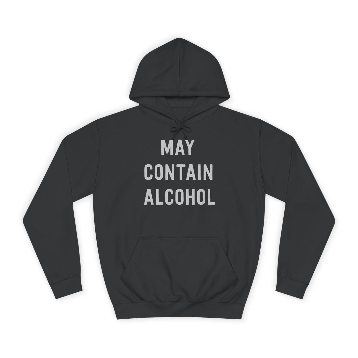 May Contain Alcohol Graphic Funny Hoodie Joke Gift Beers Unisex College Hoodie