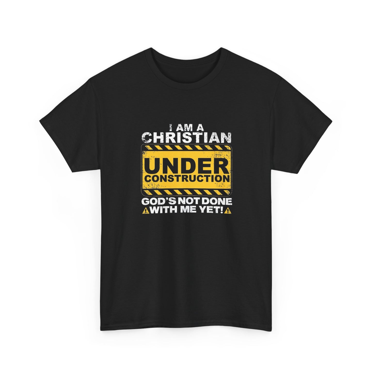 I Am A Christian Under Construction Graphic T Shirt GIFT Heavy Cotton Tee