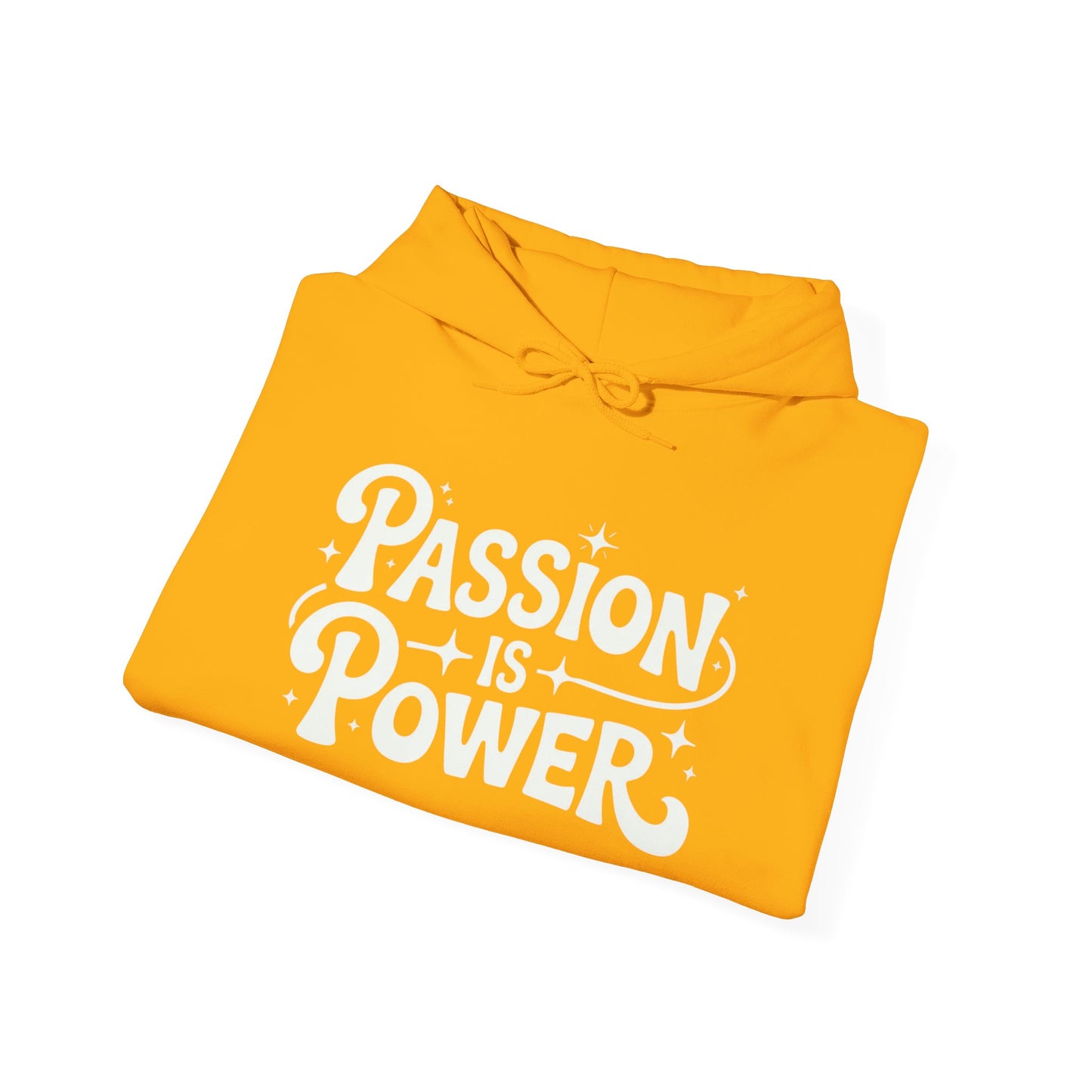 Passion Is Power Graphic Hoodie Unisex Heavy Blend™ Hooded Sweatshirt