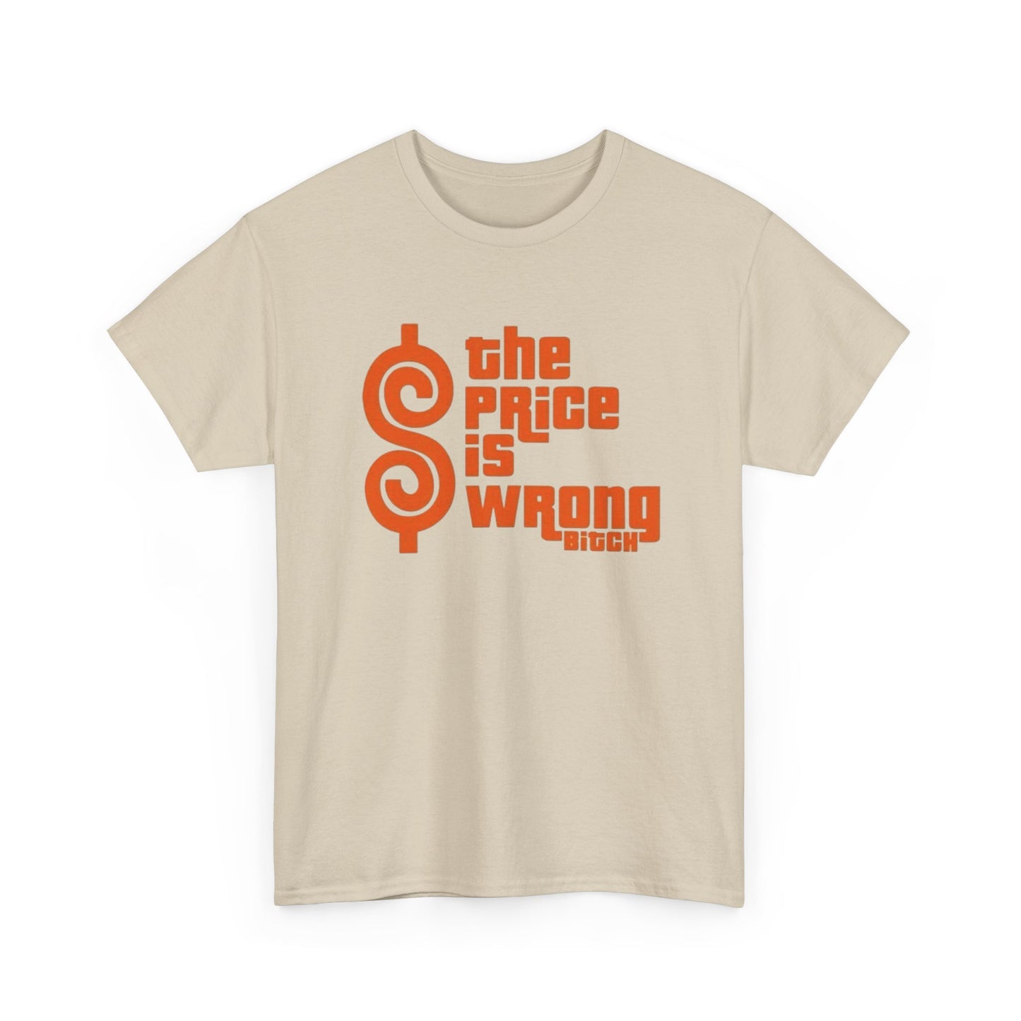 The Price Is Wrong Funny Graphic T Shirt S-5XL NEW Unisex Heavy Cotton Tee