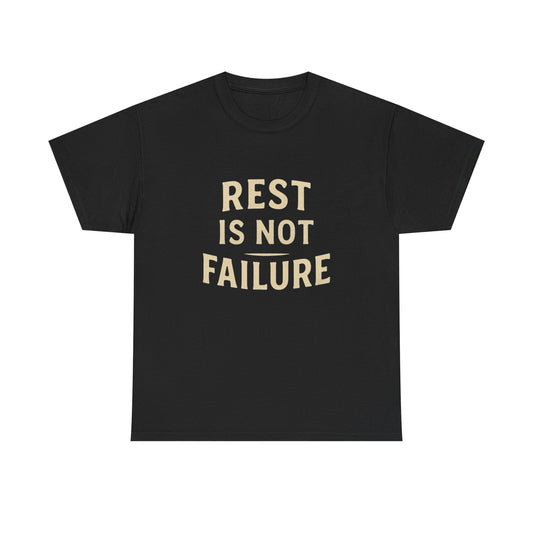 Rest Is Not Failure Graphic T Shirt NEW Adult Unisex Heavy Cotton Tee