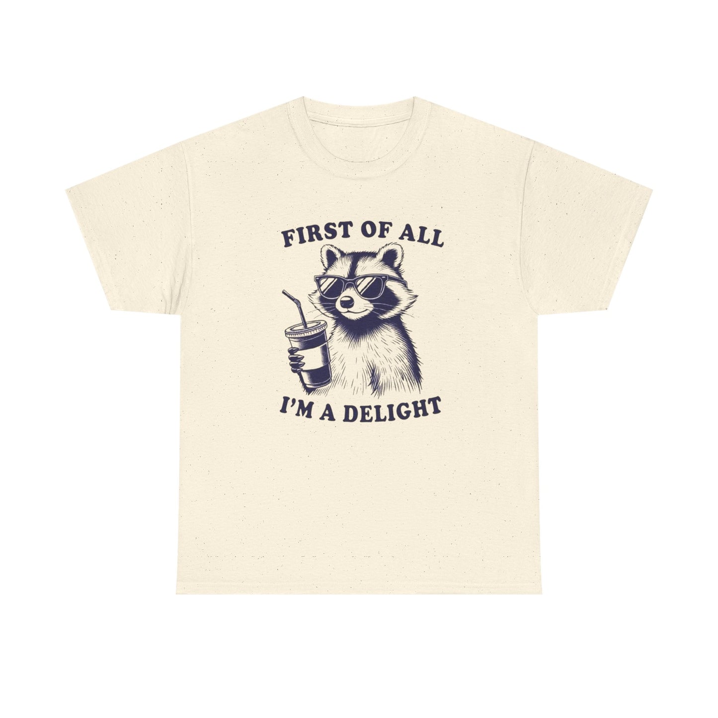 First Of All I'm A Delight Graphic T Shirt Unisex Heavy Cotton Tee Gift Vintage