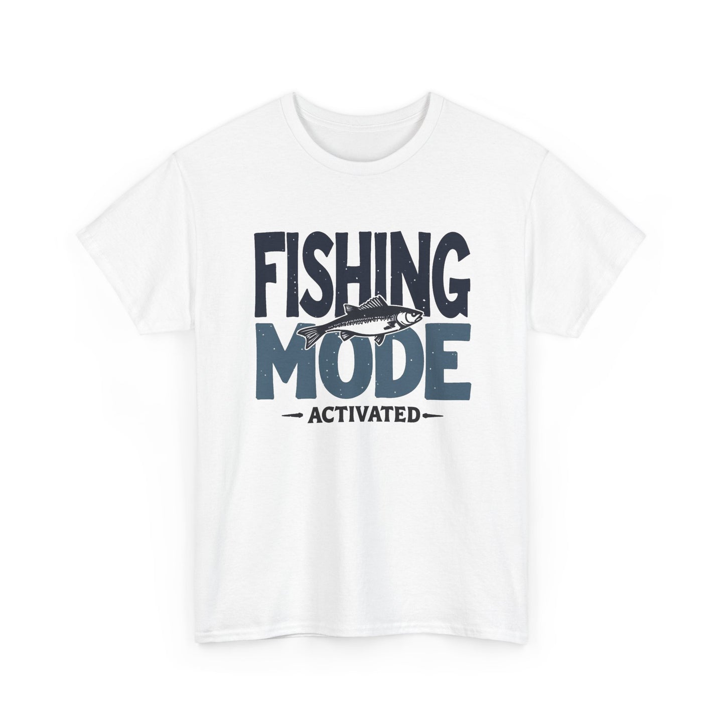 Fishing Mode Activated Graphic T Shirt Men's Heavy Cotton Tee