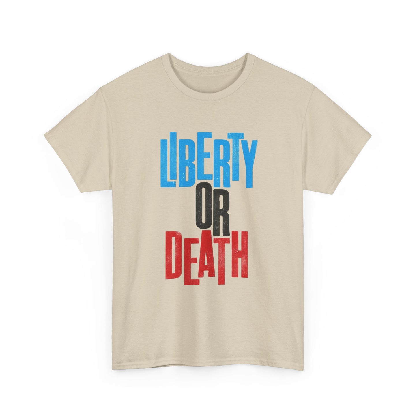 Liberty Or Death Graphic T Shirt NEW GIFT Unisex Heavy Cotton Tee