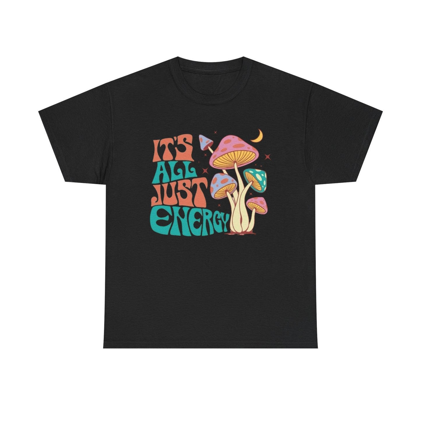 Its All Just Energy Graphic T Shirt NEW ADULT Unisex Heavy Cotton Tee