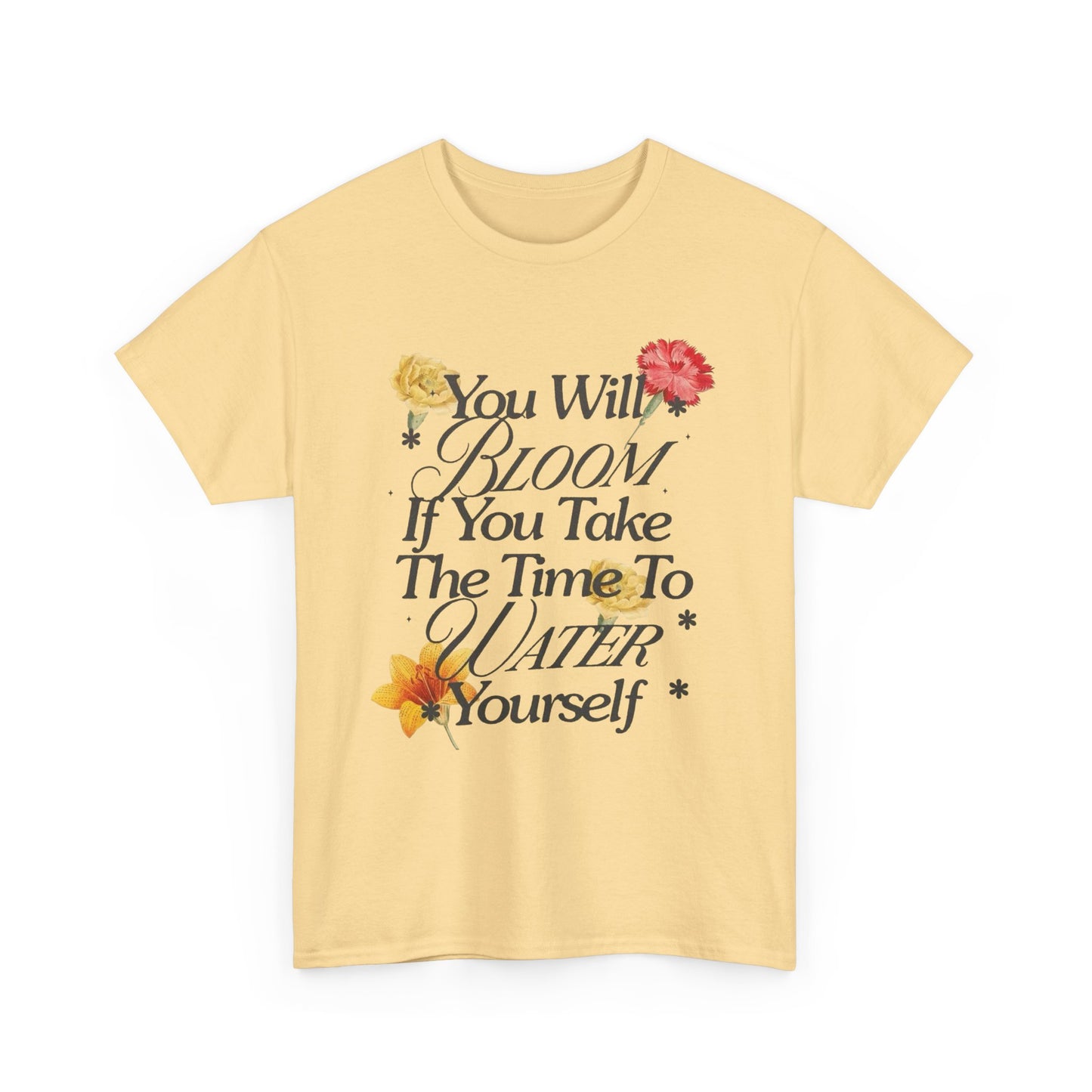 Take Time To Water Yourself Flowers Graphic T Shirt NEW ADULT Tee