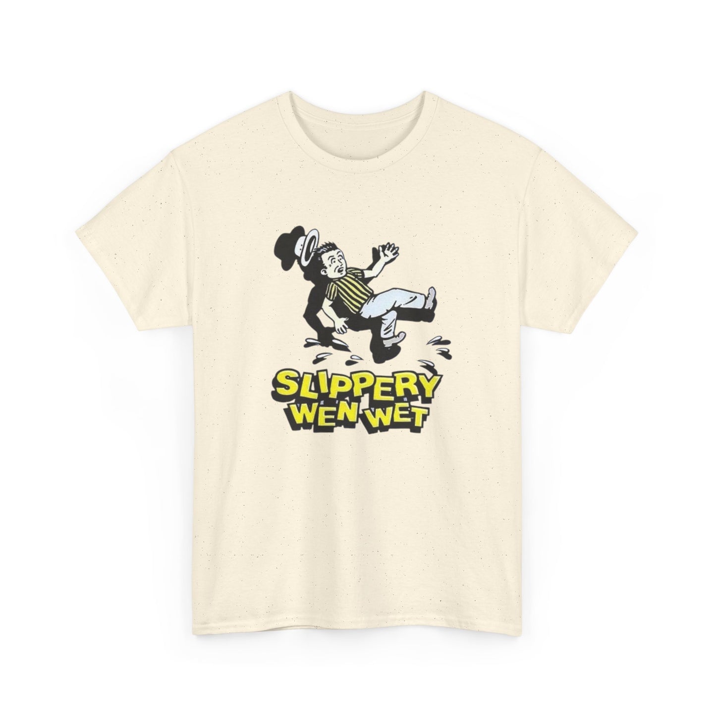 Slippery When Wet Funny Graphic T-Shirt Unisex Heavy Cotton Tee