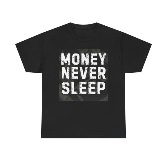 Money Never Sleeps Graphic T Shirt Investing Stock Bitcoin Unisex Heavy Cotton