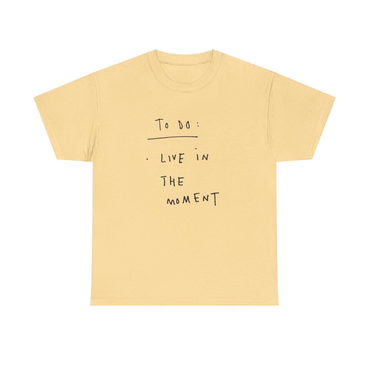 Live In The Moment Graphic T Shirt NEW ADULT Tee