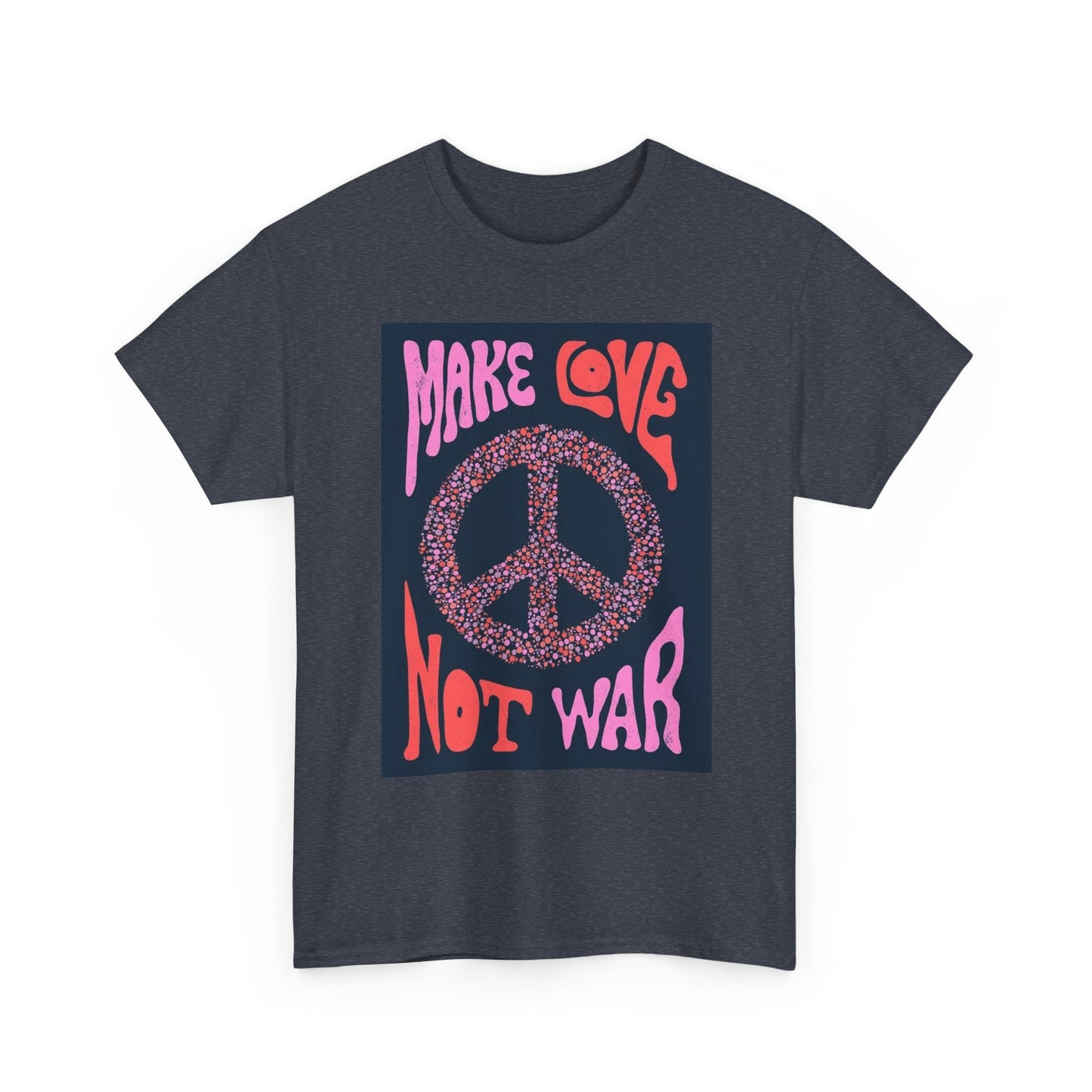 Make Love Not War Shirt Vintage Flower Power Retro Peace Unisex Heavy Cotton Tee