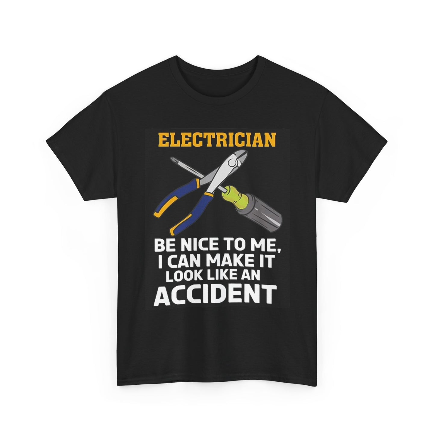 Electrician Be Nice To Me T Shirt BRAND NEW Apparel Unisex Heavy Cotton Tee