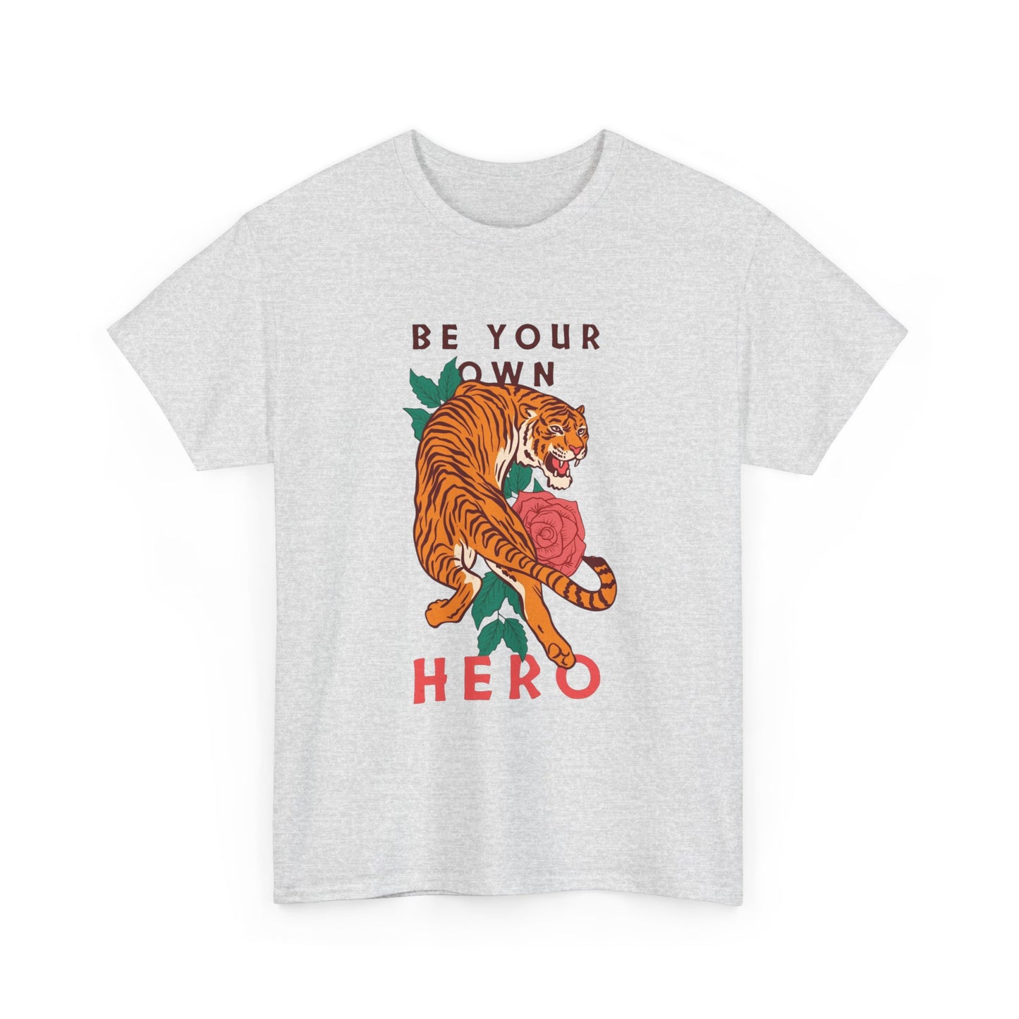 Be Your Own Hero Tiger Graphic T Shirt NEW Adult Tee