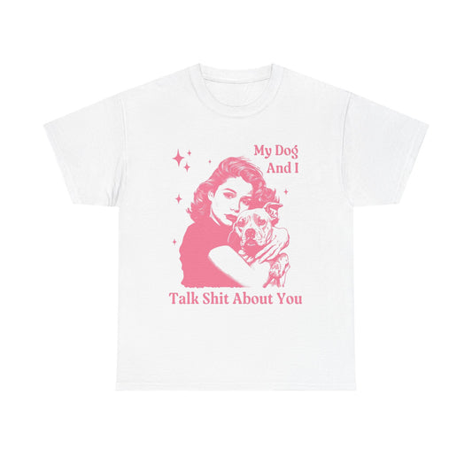 My Dog And I Funny Jokes Graphic T Shirt NEW ADULT