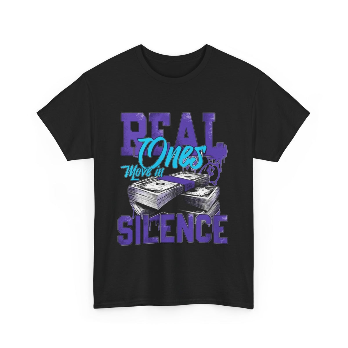 Real Ones Move In Silence Graphic T Shirt Men's Heavy Cotton Tee