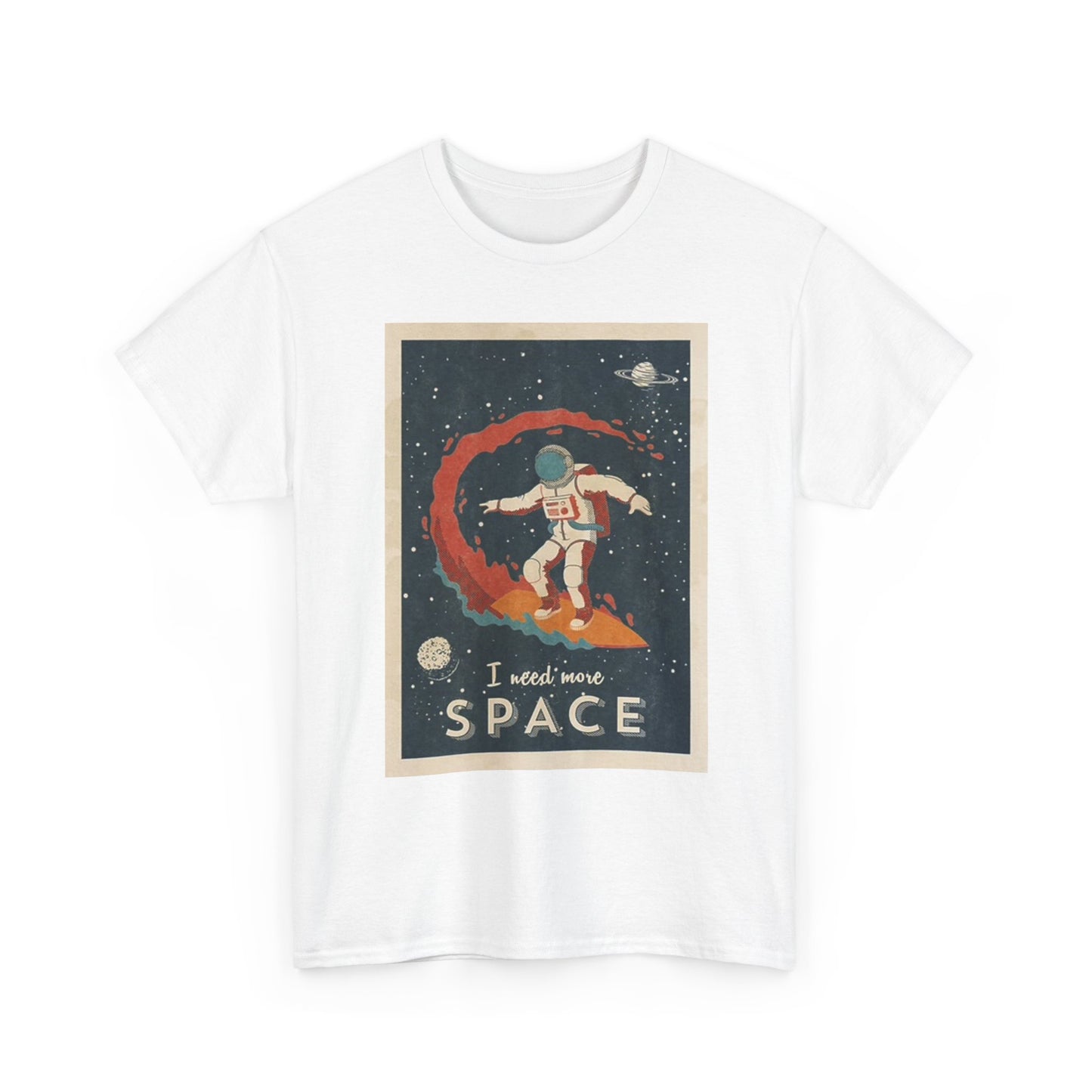 I Need My Space Graphic T Shirt Funny Astronaut Unisex Heavy Cotton Tee