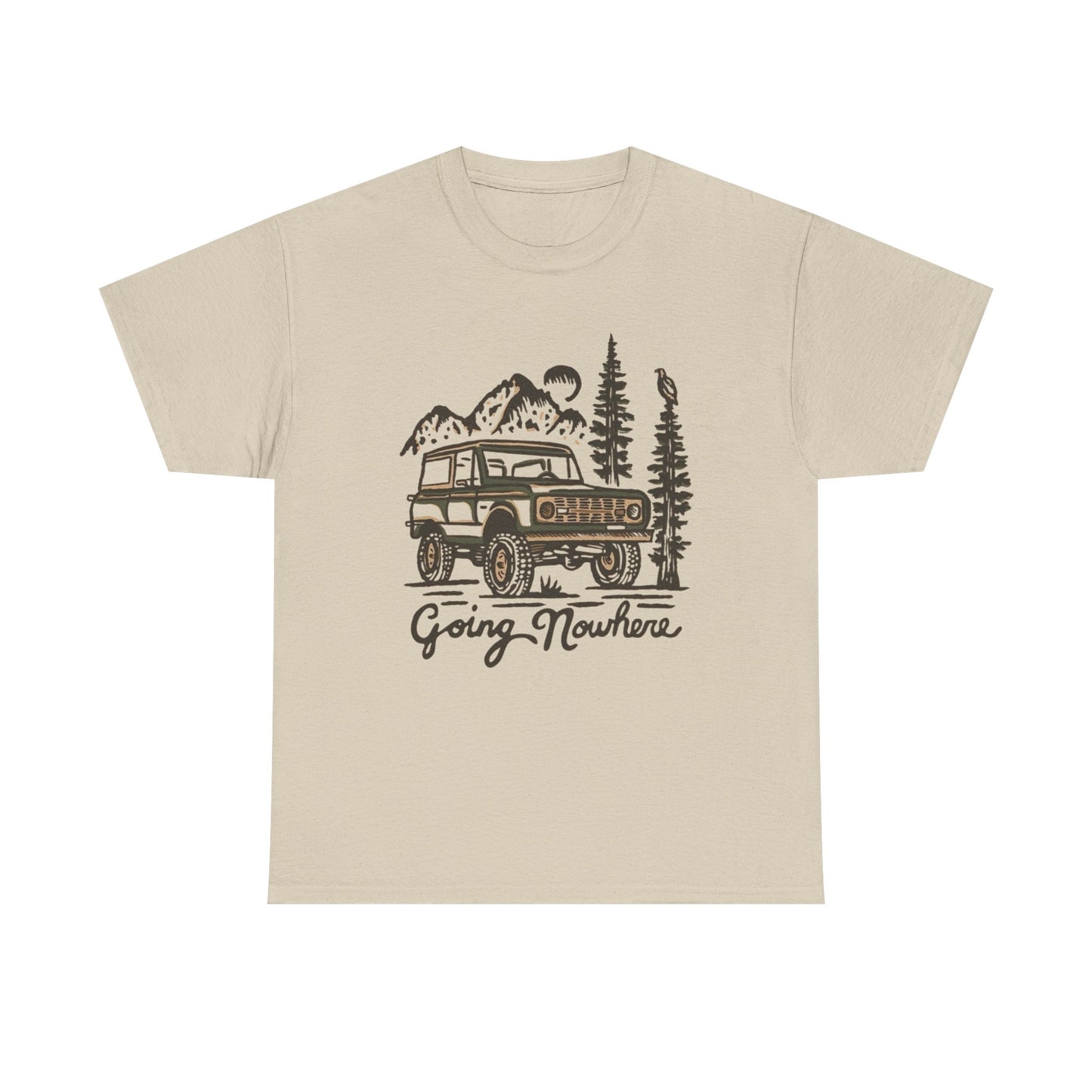 Going Nowhere Graphic T Shirt Unisex Heavy Cotton Tee